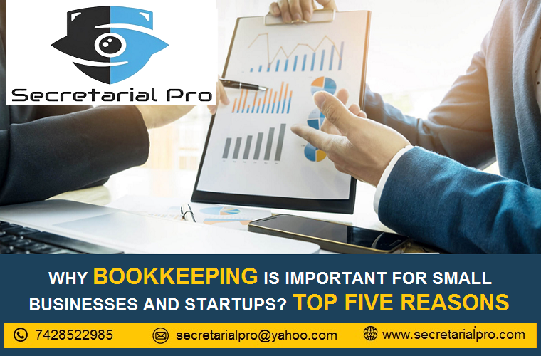 Why Bookkeeping is Important for Small Businesses and Startups? Top Five Reasons